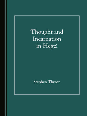 cover image of Thought and Incarnation in Hegel
